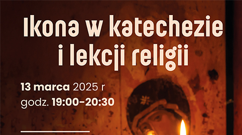 WEBINAR WYDAWNICTWA WAM „IKONA W KATECHEZIE I LEKCJI RELIGII”