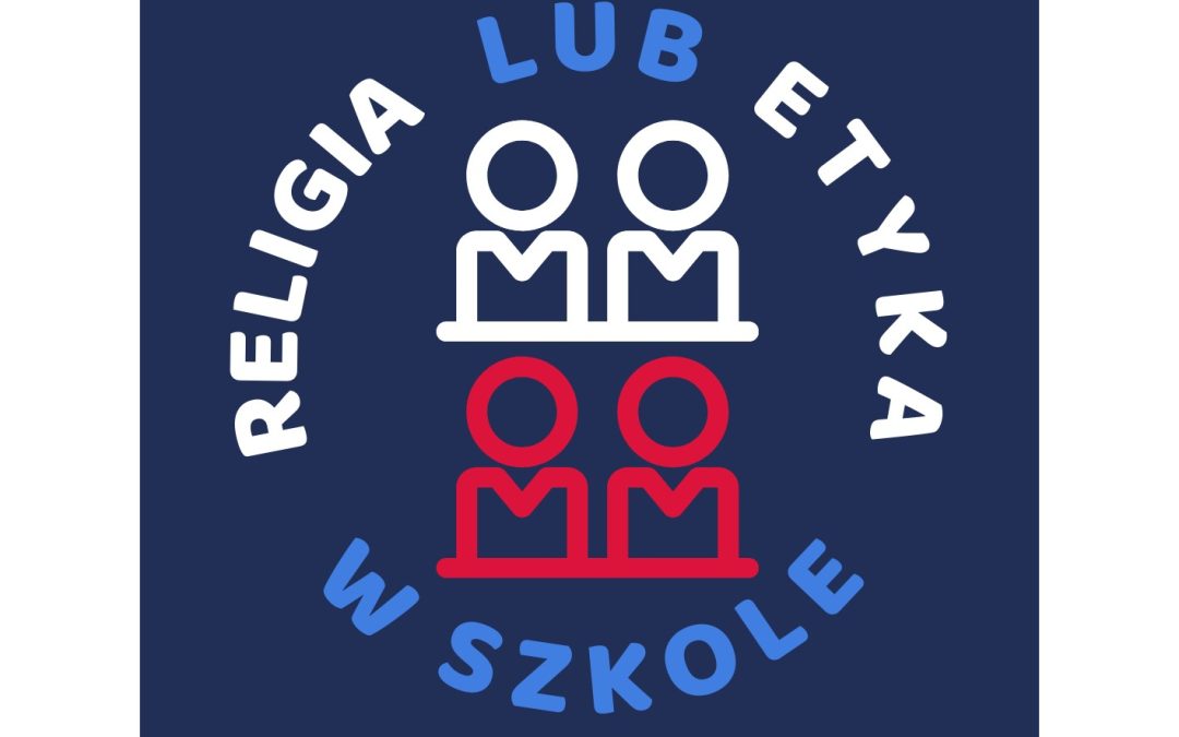 OBYWATELSKA INICJATYWA USTAWODAWCZA – RELIGIA LUB ETYKA W SZKOLE