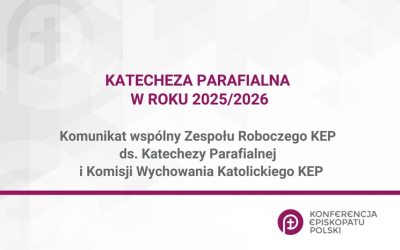 KOMUNIKAT WSPÓLNY ZESPOŁU ROBOCZEGO KEP I&nbsp;KOMISJI WYCHOWANIA KATOLICKIEGO KONFERENCJI EPISKOPATU POLSKI