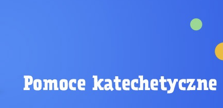 POMOCE DO&nbsp;KATECHEZY PARAFIALNEJ