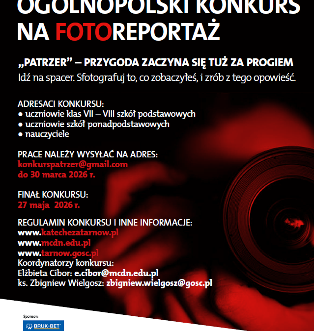 ZAPROSZENIE DO&nbsp;UDZIAŁU W OGÓLNOPOLSKIM KONKURSIE NA&nbsp;FOTOREPORTAŻ „PATRZER – PRZYGODA ZACZYNA SIĘ TUŻ ZA&nbsp;PROGIEM”