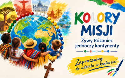 DIECEZJALNY KONKURS PLASTYCZNY: „KOLORY MISJI – ŻYWY RÓŻANIEC JEDNOCZY KONTYNENTY”